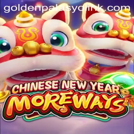 Experience Festivities in CHINESENEWYEARMOREWAYS at GoldenPalasyo Casino