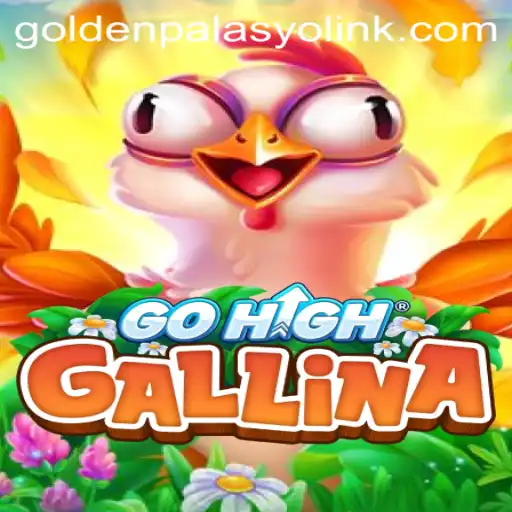 Discovering the Thrills of GoHighGallina at GoldenPalasyo Casino