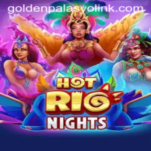 HotRioNights: A Thrilling Experience at GoldenPalasyo Casino