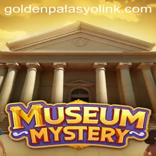 Unveiling MuseumMystery: A Thrilling Adventure at GoldenPalasyo Casino